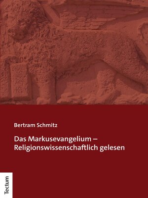 cover image of Das Markusevangelium – Religionswissenschaftlich gelesen